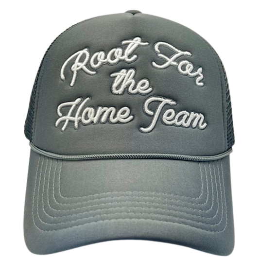 Root For The Home Team Trucker Hat
