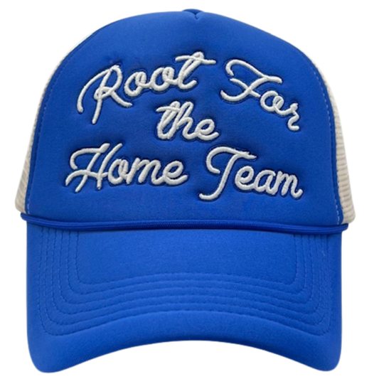 Root For The Home Team Trucker Hat