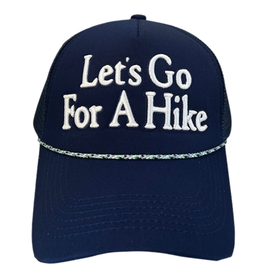 Let's Go For A Hike Trucker Hat