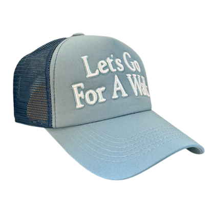Let's Go For A Walk Trucker Hat