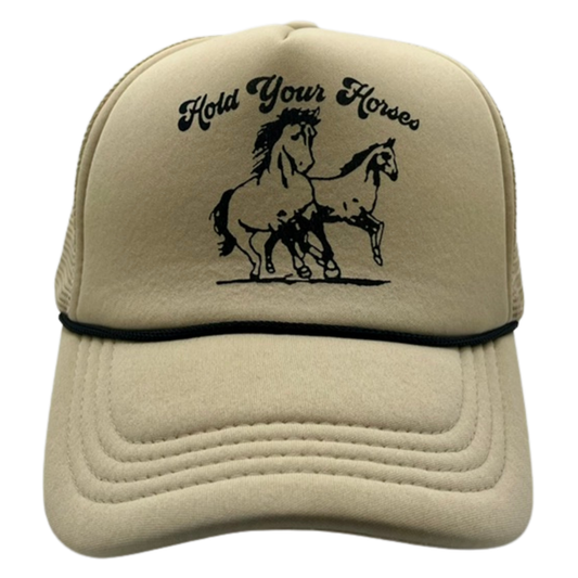 Hold Your Horses Foam Trucker Hat