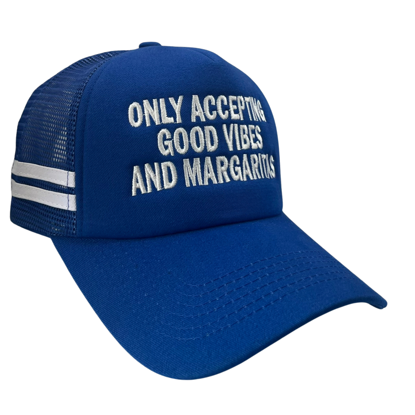 Only Accepting Good Vibes And Margaritas Trucker Hat