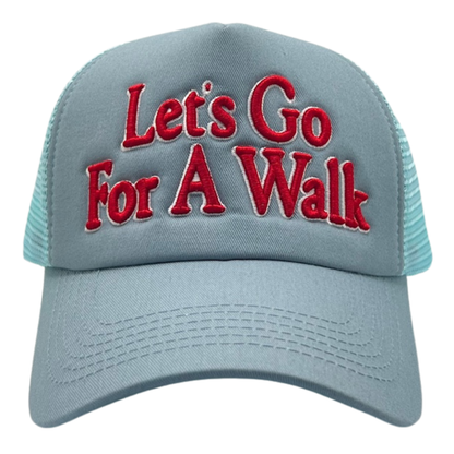 Let's Go For A Walk Trucker Hat